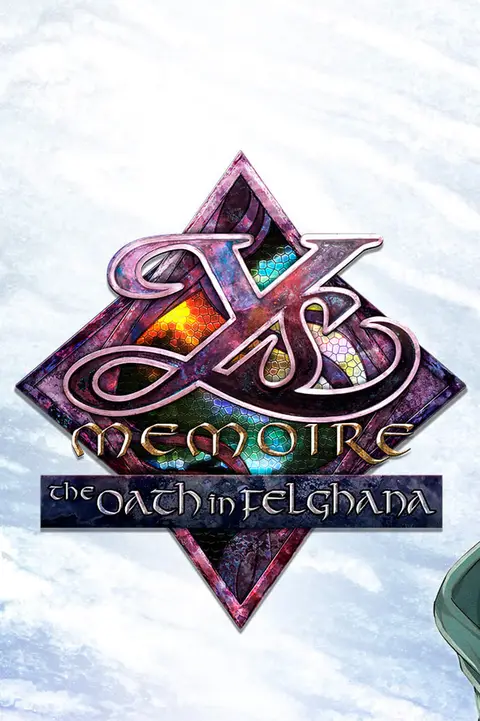 Ys Memoire: The Oath in Felghana